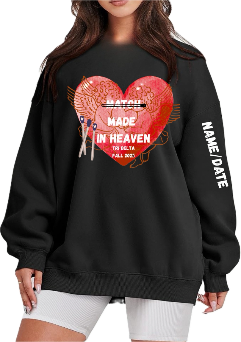 Match Made in Heaven custom oversized sweatshirt (school name/date)