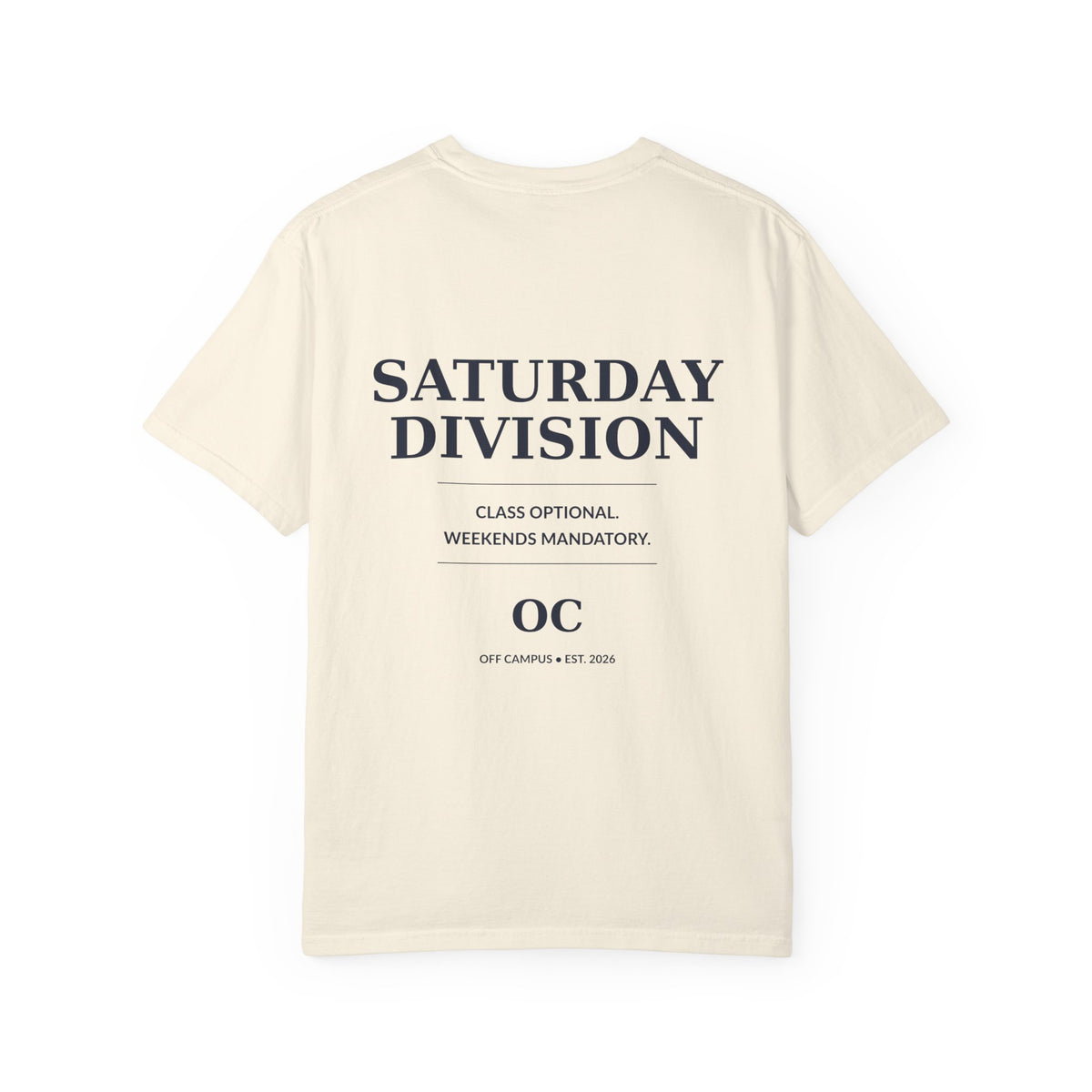 Saturday Division Off Campus T‑Shirt — 'Off Campus' Chest Logo & Back 'Saturday Division' Graphic