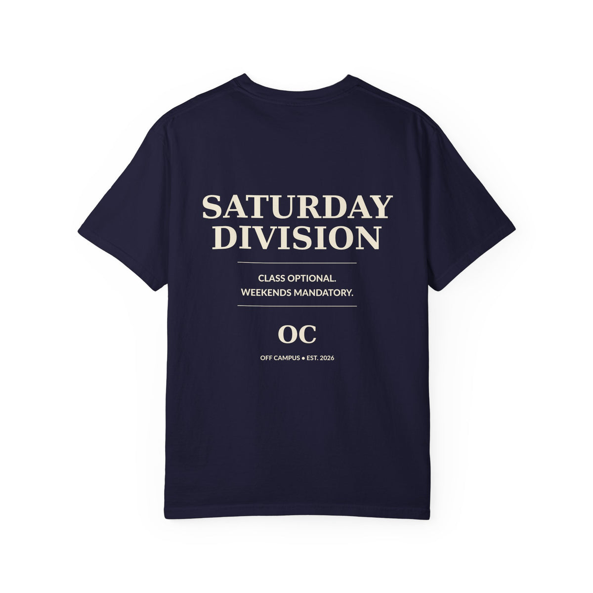 Saturday Division T-Shirt — “Off Campus” Vintage Garment-Dyed Tee
