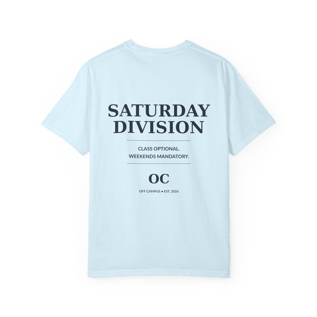Saturday Division Off Campus T‑Shirt — 'Off Campus' Chest Logo & Back 'Saturday Division' Graphic