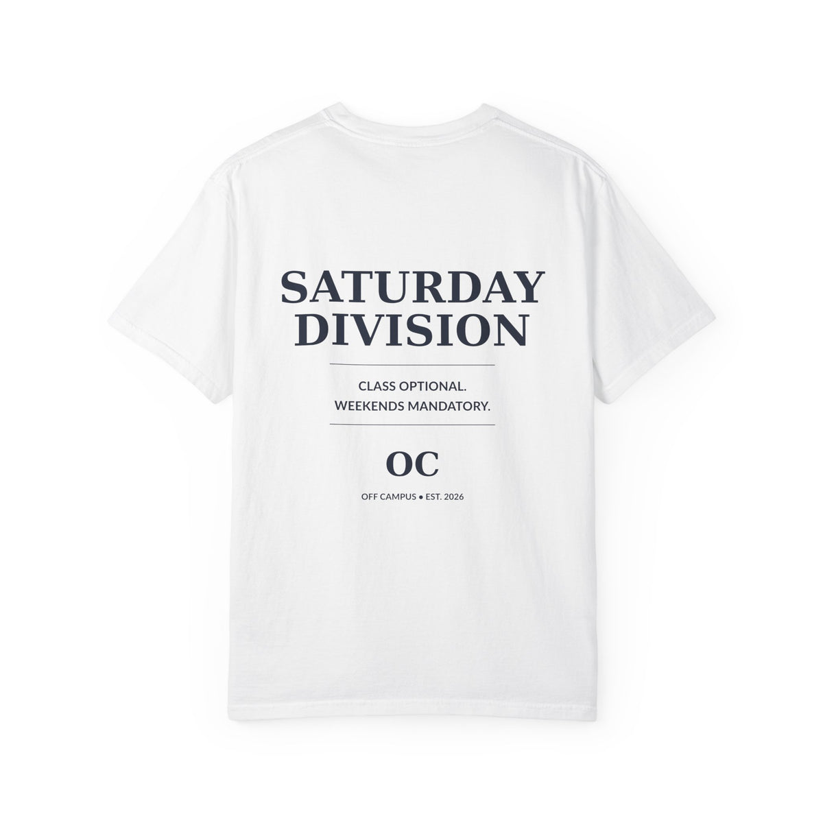 Saturday Division Off Campus T‑Shirt — 'Off Campus' Chest Logo & Back 'Saturday Division' Graphic