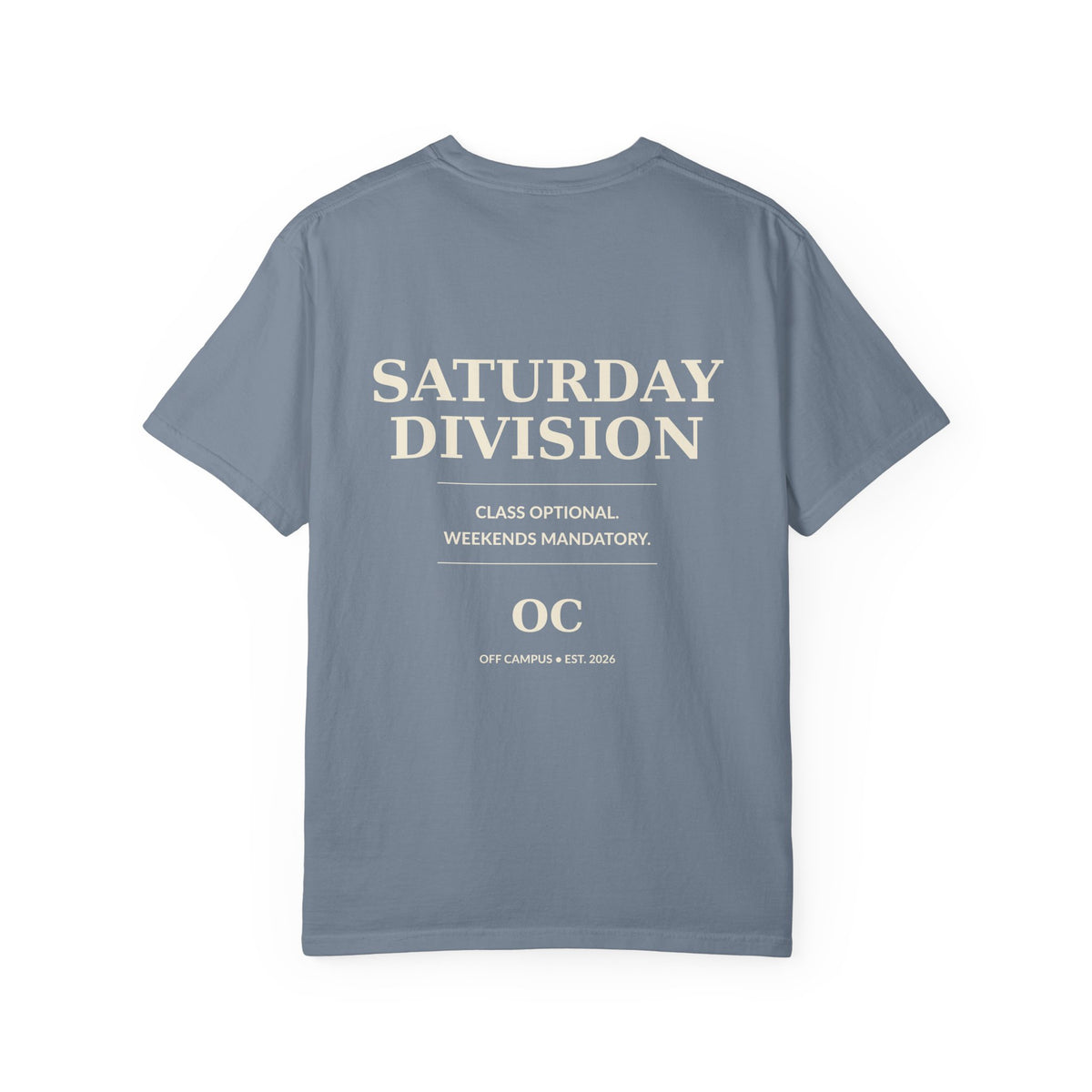 Saturday Division T-Shirt — “Off Campus” Vintage Garment-Dyed Tee